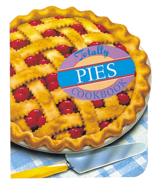 Totally Pies Cookbook, EPUB eBook