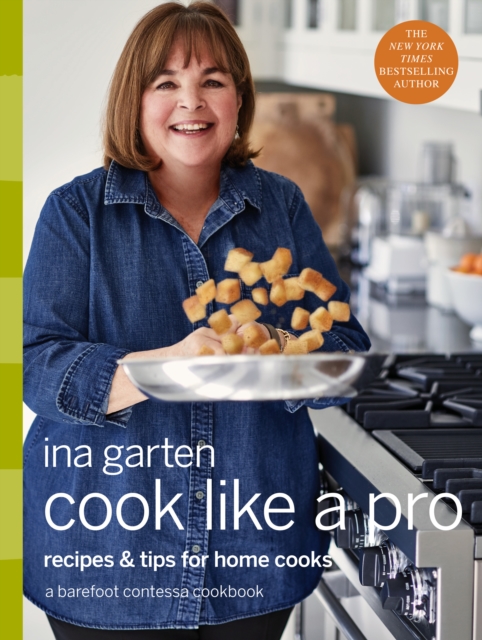Cook Like a Pro : A Barefoot Contessa Cookbook, Hardback Book