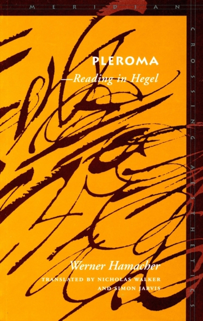 Pleroma : -Reading in Hegel, Paperback / softback Book