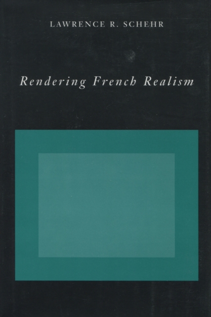 Rendering French Realism, Hardback Book