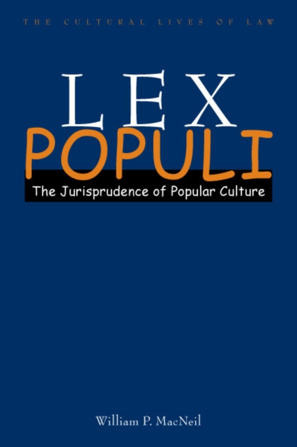 Lex Populi : The Jurisprudence of Popular Culture, Paperback / softback Book
