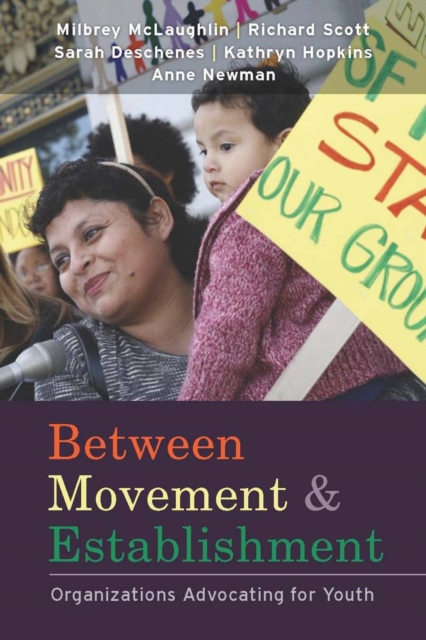 Between Movement and Establishment : Organizations Advocating for Youth, EPUB eBook