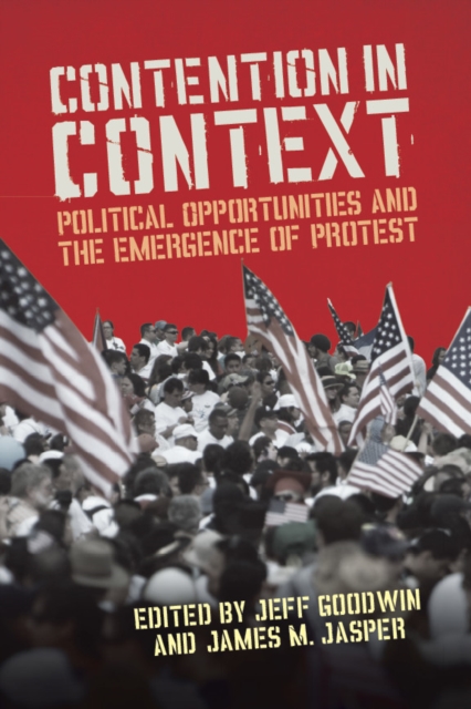 Contention in Context : Political Opportunities and the Emergence of Protest, EPUB eBook