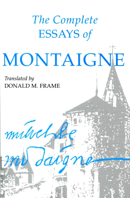 The Complete Essays of Montaigne, EPUB eBook