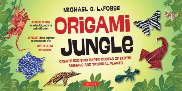 Origami Jungle Kit : Create Exciting Paper Models of Exotic Animals and Tropical Plants: Kit with 2 Origami Books, 42 Projects and 98 Origami Papers, Mixed media product Book