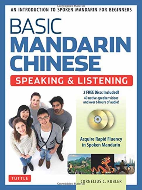 Basic Mandarin Chinese - Speaking & Listening Textbook : An Introduction to Spoken for Beginners (Audio & Video Recordings Included), Multiple-component retail product Book