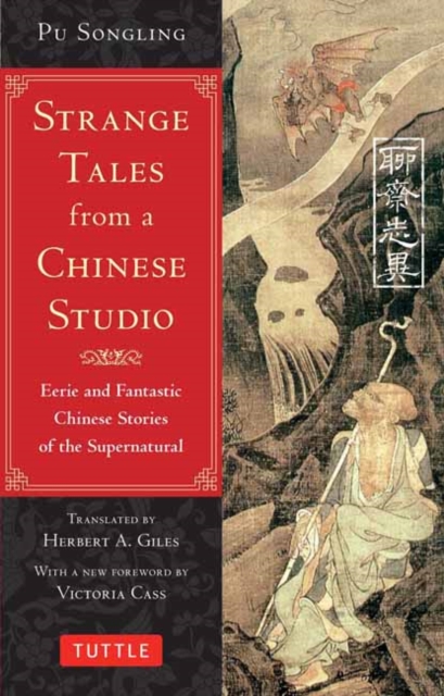 Strange Tales from a Chinese Studio : Eerie and Fantastic Chinese Stories of the Supernatural (164 Short Stories), Paperback / softback Book