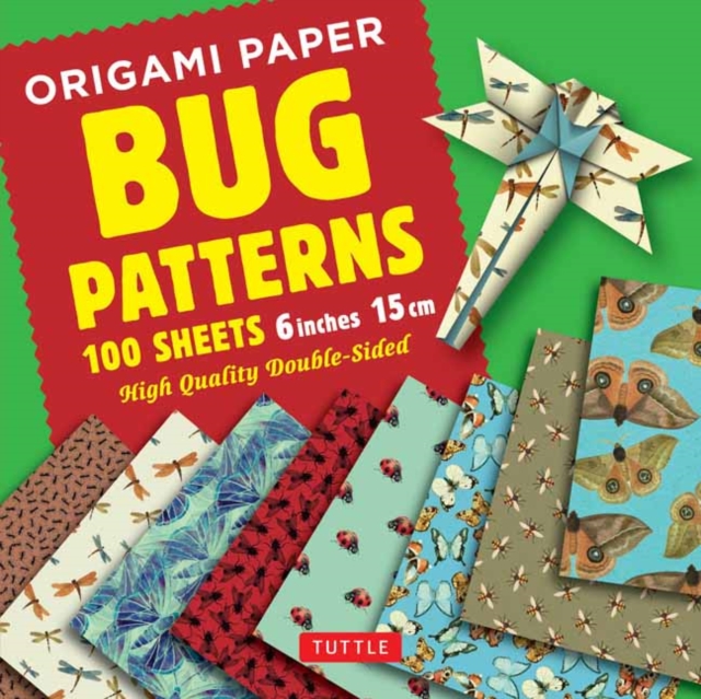Origami Paper Bug Patterns - 6 inch (15 cm) - 100 Sheets : Tuttle Origami Paper: High-Quality Origami Sheets Printed with 8 Different Designs Instructions for 8 Projects Included, Kit Book