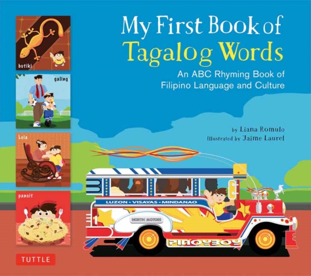 My First Book of Tagalog Words : An ABC Rhyming Book of Filipino Language and Culture, Hardback Book