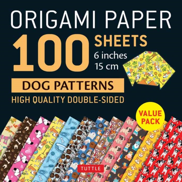 Origami Paper 100 sheets Dog Patterns 6" (15 cm) : Tuttle Origami Paper: Double-Sided Origami Sheets Printed with 12 Different Patterns: Instructions for 6 Projects Included, Notebook / blank book Book