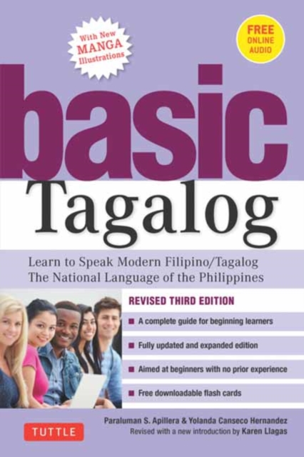 Basic Tagalog : Learn to Speak Modern Filipino/ Tagalog - The National Language of the Philippines: Revised Third Edition (with Online Audio), Paperback / softback Book