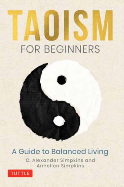 Taoism for Beginners : A Guide to Balanced Living, Hardback Book