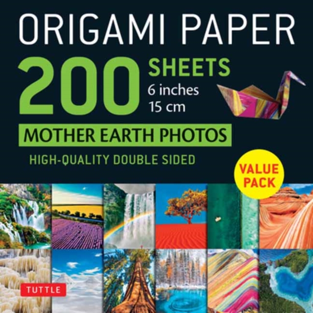 Origami Paper 200 sheets Mother Earth Photos 6 Inches (15 cm) : Tuttle Origami Paper: High-Quality Double Sided Origami Sheets Printed with 12 Different Photographs (Instructions for 6 Projects Includ, Other printed item Book