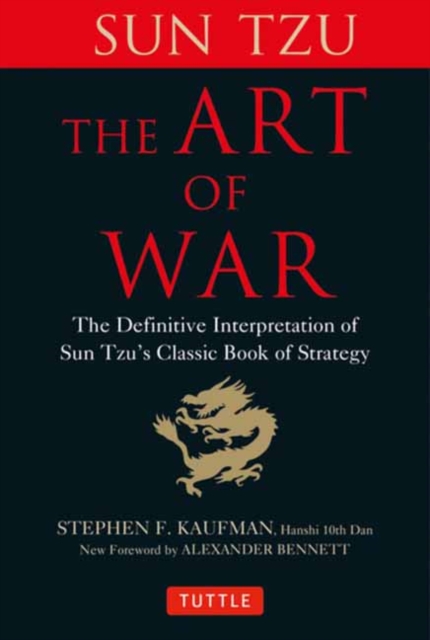 The Art of War : The Definitive Interpretation of Sun Tzu's Classic Book of Strategy, Hardback Book