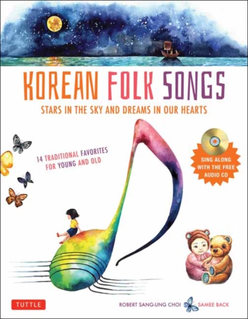 Korean Folk Songs : Stars in the Sky and Dreams in Our Hearts [14 Sing Along Songs with Audio Recordings Included], Multiple-component retail product Book
