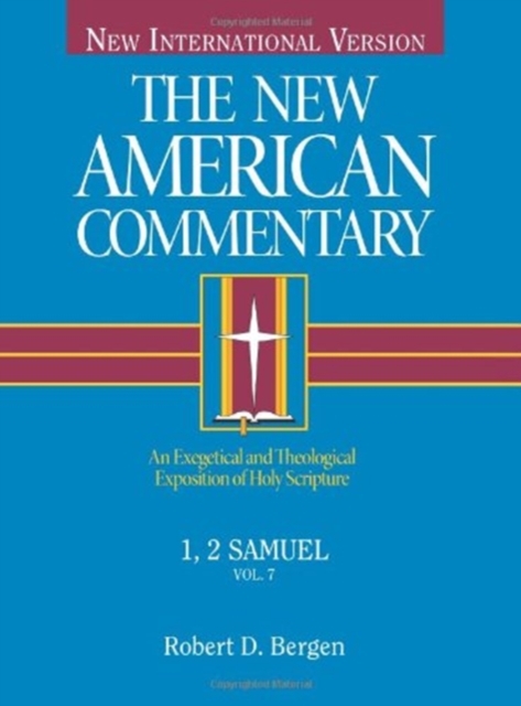 1, 2 Samuel : An Exegetical and Theological Exposition of Holy Scripture, Hardback Book