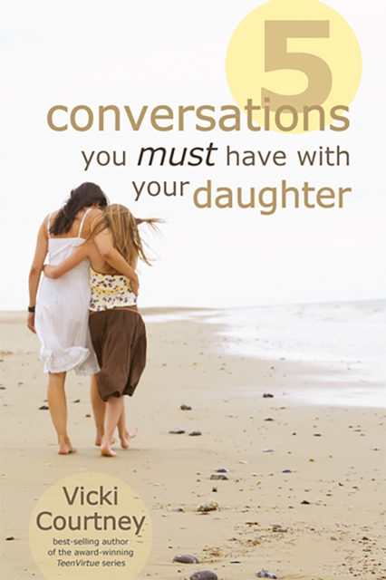 Five Conversations You Must Have with Your Daughter, EPUB eBook