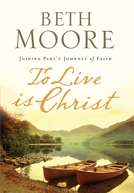 To Live Is Christ : Joining Paul's Journey of Faith, EPUB eBook