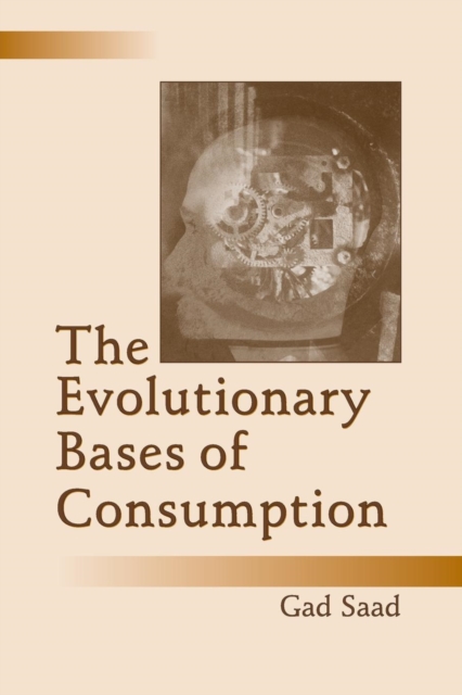 The Evolutionary Bases of Consumption, Paperback / softback Book