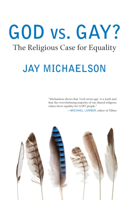 God vs. Gay? : The Religious Case for Equality, Paperback / softback Book