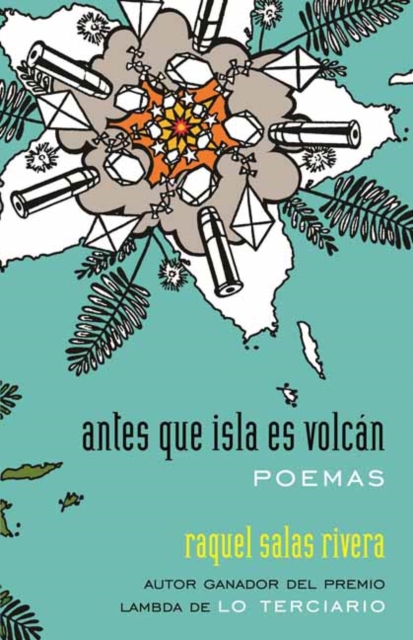 antes que isla es volcan / before island is volcano : poemas / poems, Paperback / softback Book