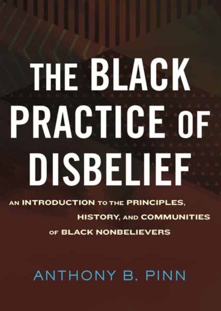 The Black Practice of Disbelief, Hardback Book