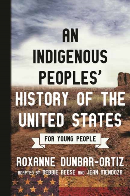 Indigenous Peoples' History of the United States for Young People, Paperback / softback Book