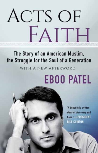 Acts of Faith : The Story of an American Muslim, the Struggle for the Soul of a Generation, With a New Afterword, Paperback / softback Book