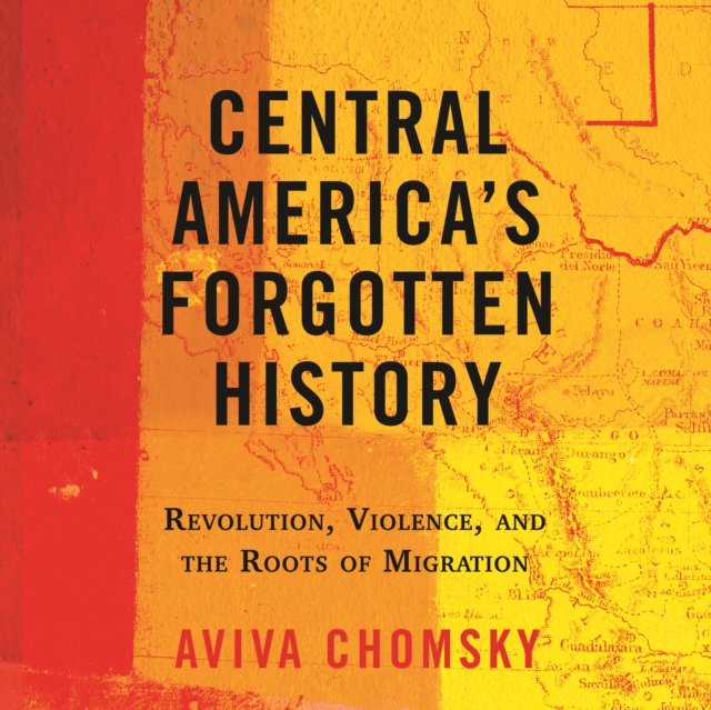 Central America's Forgotten History, eAudiobook MP3 eaudioBook