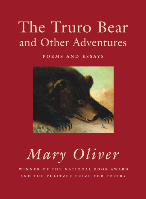 The Truro Bear and Other Adventures : Poems and Essays, Hardback Book