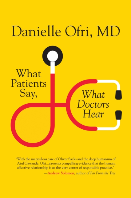 What Patients Say, What Doctors Hear, Paperback / softback Book