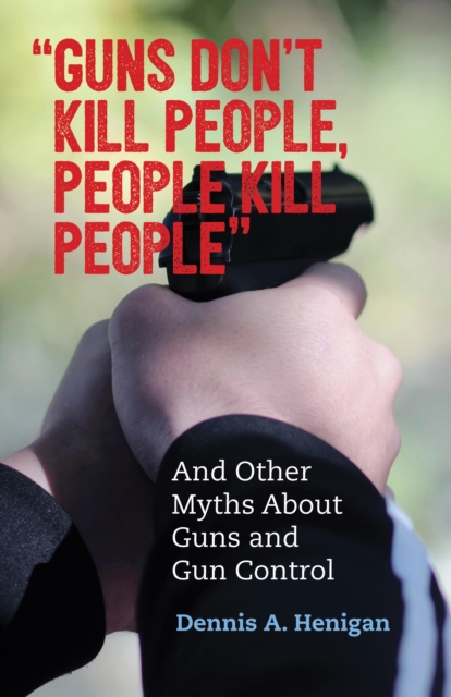 "Guns Don't Kill People, People Kill People", EPUB eBook