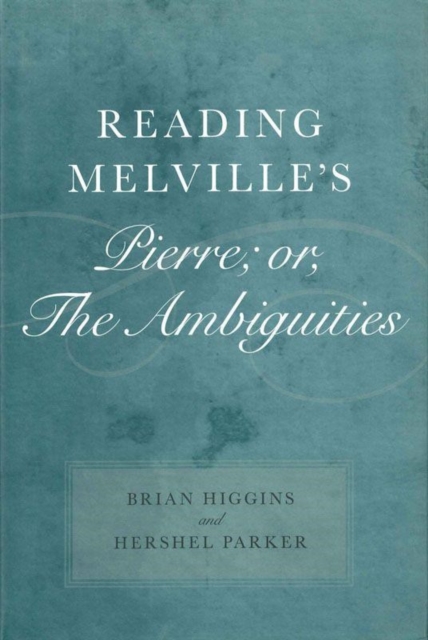Reading Melville's Pierre; or, The Ambiguities, PDF eBook