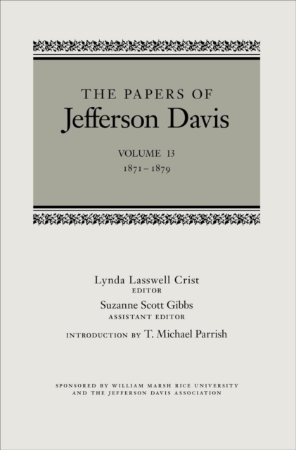 The Papers of Jefferson Davis : 1871-1879, PDF eBook