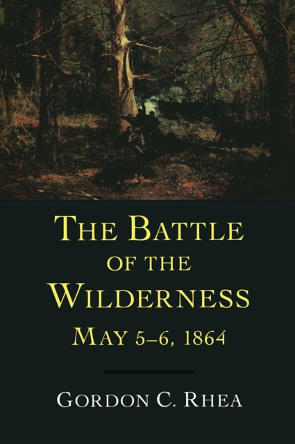 The Battle of the Wilderness, May 5--6, 1864, EPUB eBook