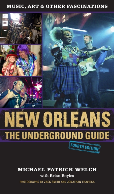 New Orleans : The Underground Guide, 4th Edition, EPUB eBook
