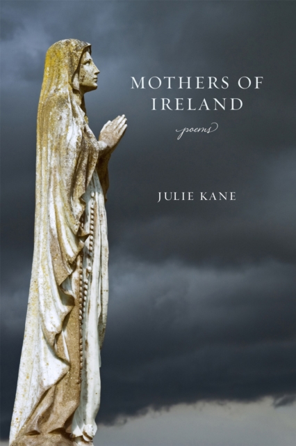 Mothers of Ireland : Poems, PDF eBook