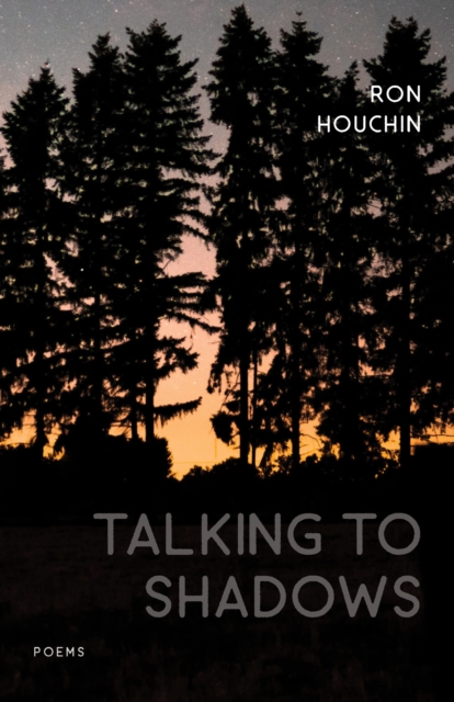 Talking to Shadows : Poems, PDF eBook