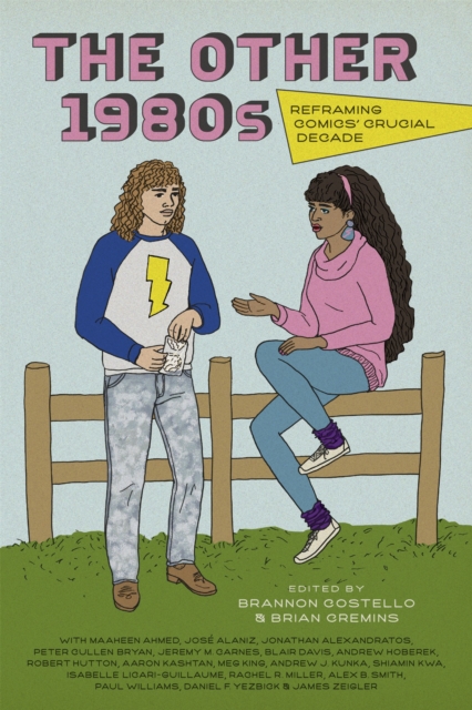 The Other 1980s : Reframing Comics' Crucial Decade, PDF eBook