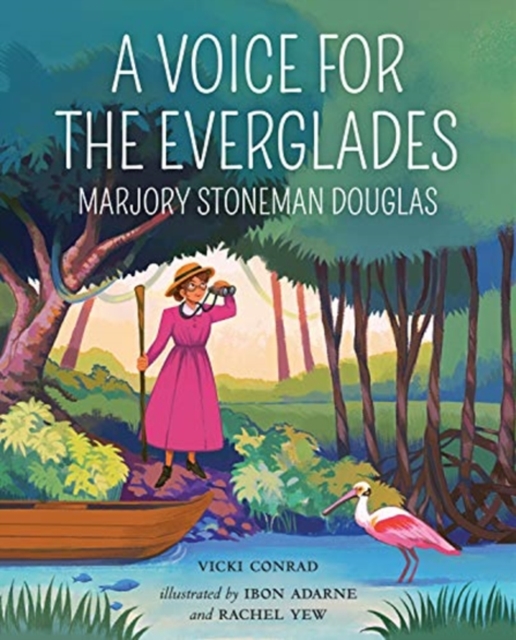VOICE FOR THE EVERGLADES, Hardback Book