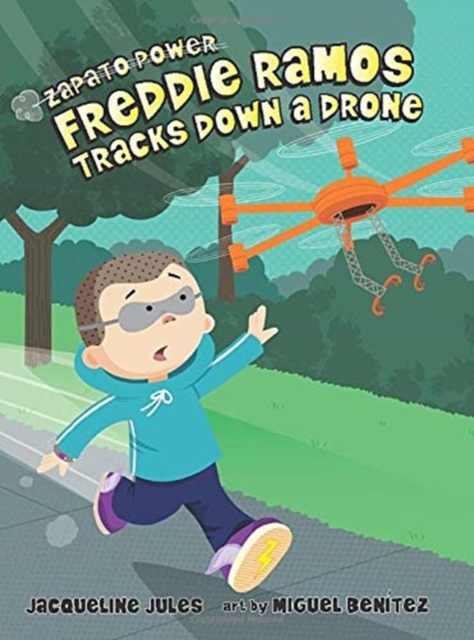 FREDDIE RAMOS TRACKS DOWN A DRONE, Hardback Book