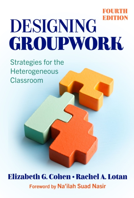 Designing Groupwork : Strategies for the Heterogeneous Classroom, Hardback Book