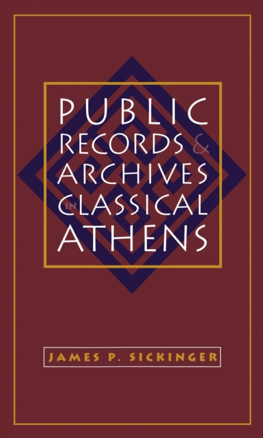 Public Records and Archives in Classical Athens, EPUB eBook