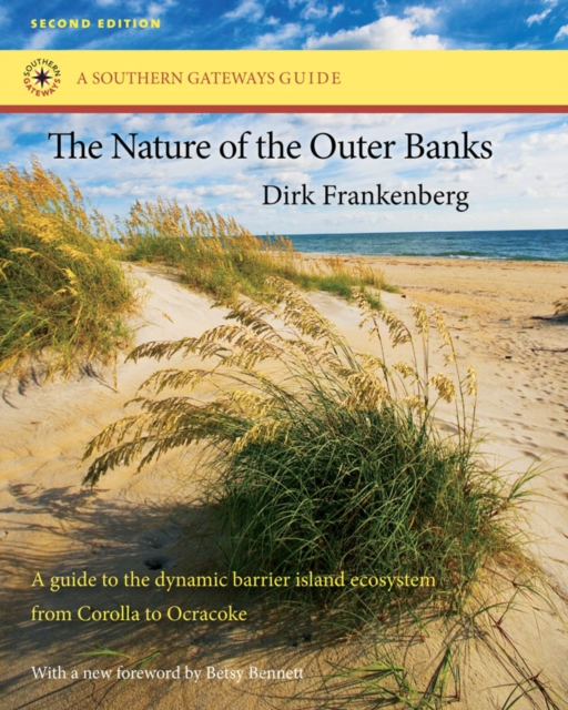The Nature of the Outer Banks : Environmental Processes, Field Sites, and Development Issues, Corolla to Ocracoke, EPUB eBook