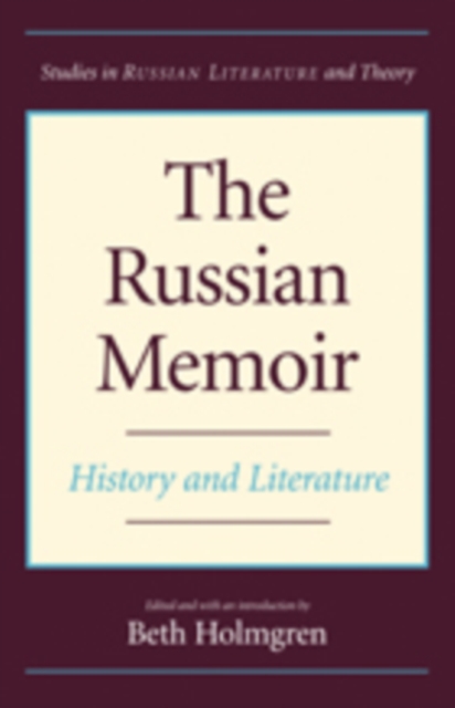 The Russian Memoir : History and Literature, PDF eBook
