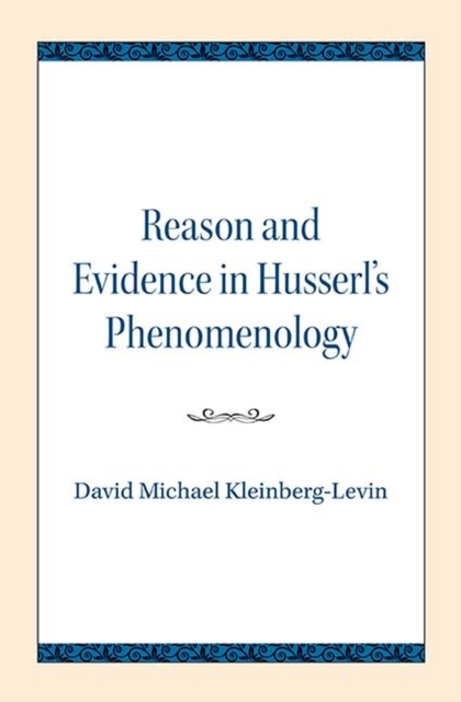 Reason and Evidence in Husserl's Phenomenology, Paperback / softback Book