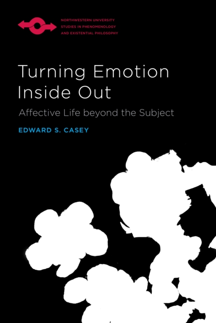 Turning Emotion Inside Out : Affective Life beyond the Subject, EPUB eBook