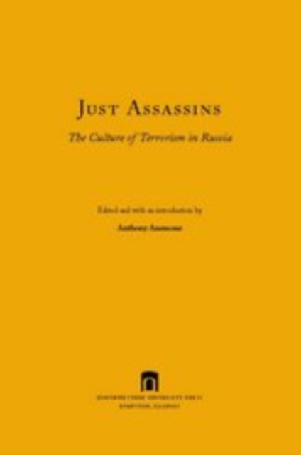 Just Assassins : The Culture of Terrorism in Russia, PDF eBook
