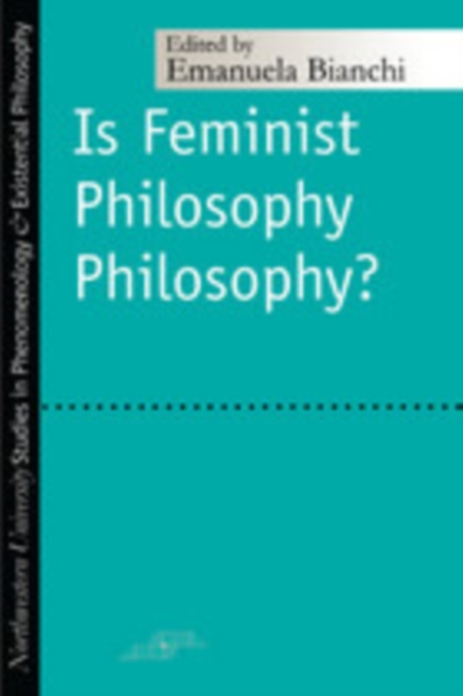 Is Feminist Philosophy Philosophy?, PDF eBook
