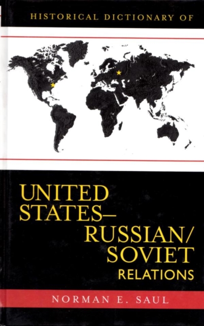 Historical Dictionary of United States-Russian/Soviet Relations, EPUB eBook
